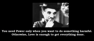 ... something harmful. Otherwise, Love is enough to get everything done