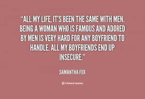 quote-Samantha-Fox-all-my-life-its-been-the-same-86533.png