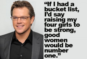 Why : Glo posted this Matt Damon quote from Jezebel :