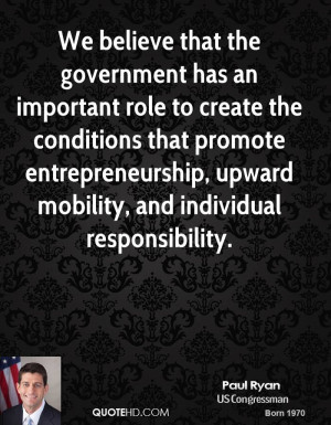 ... entrepreneurship, upward mobility, and individual responsibility