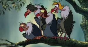 The Vultures are the tetartagonists from Walt Disney's The Jungle Book ...