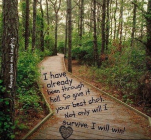 will survive, and I will win. 
