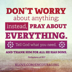 Don't worry about ANYTHING... http://www.klove.com