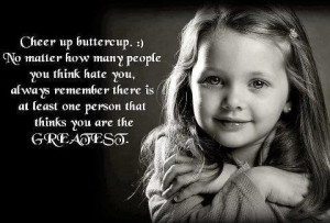 Favourite Quotes: Cheer Up Buttercup