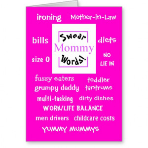 Mommy Swear Words! Funny Mommy Sayings Card