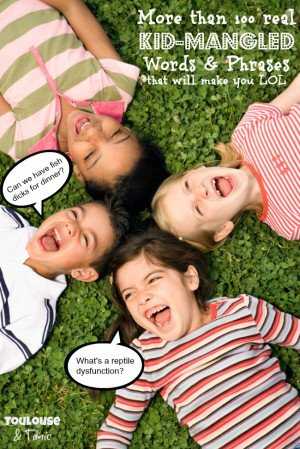 ... 100 real funny kid quotes that will make you LOL - @toulousentonic