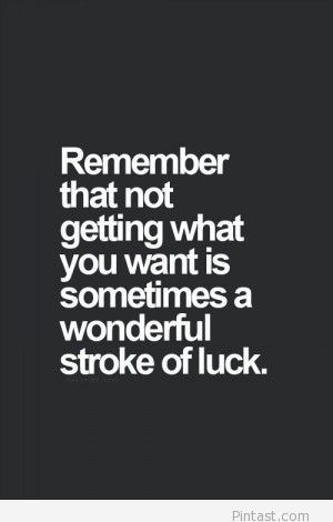 luck quote life quote life
