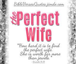 BIBLE VERSES ABOUT *the Perfect Wife*