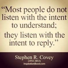 ... Stephen R. Covey #wisdom #listen #listening #leadership #quote #quotes