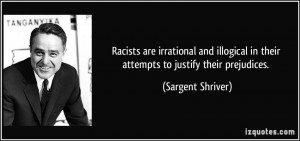 Racists are irrational and illogical in their attempts to justify ...