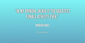 quote-Marion-Jones-in-my-opinion-jackie-is-the-greatest-187357_1.png