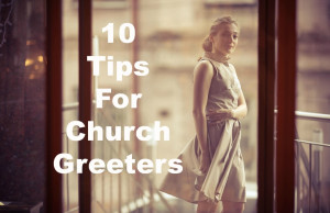 10 Awesome Tips for Church Greeters