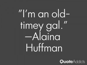 an old-timey gal. by Alaina Huffman @ QUOTES WALLPAPERS