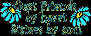 Glitter Text » Friendship » Best Friends by heart, sisters...