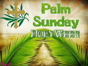 Palm Sunday Best Wishes Picture Holy Week Easter Sunday
