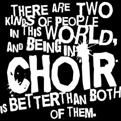 Choir T Shirt Quotes http://www.schoolmusictshirts.com/Shop/Choir ...