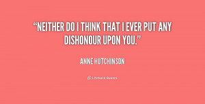 File Name : quote-Anne-Hutchinson-neither-do-i-think-that-i-ever ...
