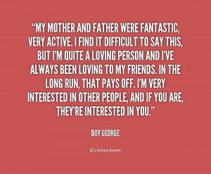 quote-Boy-George-my-mother-and-father-were-fantastic-very-178650.png