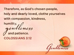 Gentleness is quietly putting God’s love into action.