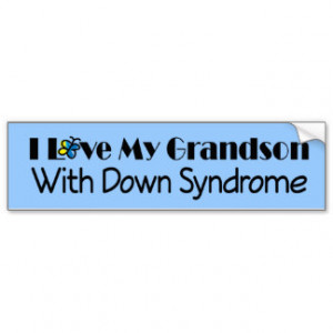 Down Syndrome Grandson Awareness Gift Bumper Stickers