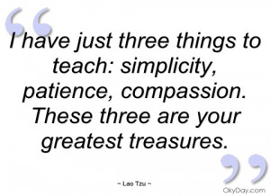 have just three things to teach lao tzu