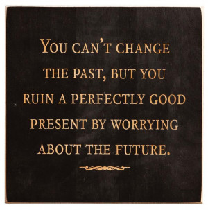 The Past Can Hurt Daily Quotes