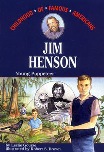 Jim Henson: Young Puppeteer by Leslie Gourse (2000)