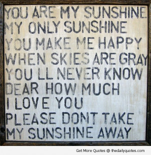 You Are My Sunshine | The Daily Quotes