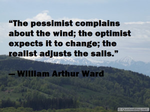 The pessimist, optimist and realist quote