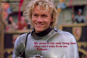 ... Quotes from A Knight's Tale movie at http://www.wordsheaven.com