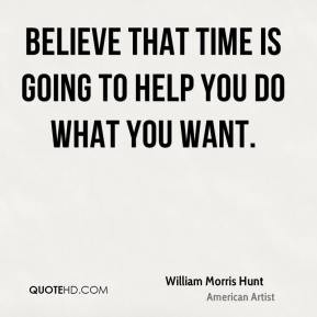 William Morris Hunt Quotes