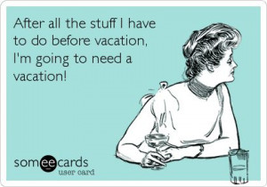 Planning a vacation! - and after getting back from one with all the ...