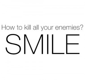 kill em with kindness ;))