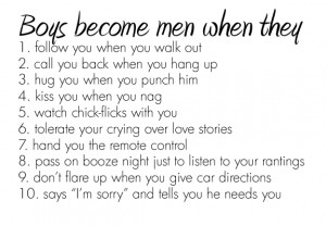 Boy Become Men When They…