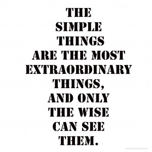 Simple Things: Famous Inspiring Quotes