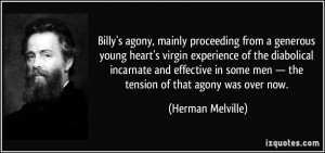Billy's agony, mainly proceeding from a generous young heart's virgin ...