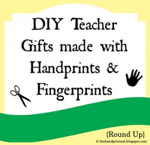 Teacher Appreciation Gifts made with Handprints & Footprints