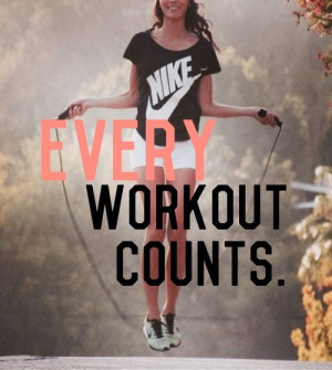 Weight Loss Motivation Quote – Every workout counts.