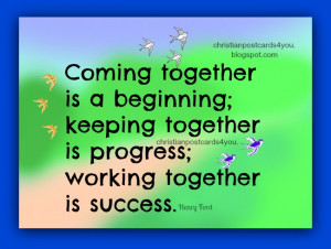 Motivational Phrase: Working together is success. Free quotes with ...