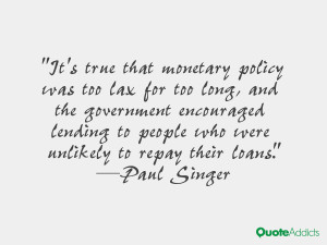 It's true that monetary policy was too lax for too long, and the ...