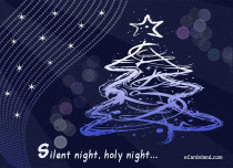 Free eCards, Christmas greeting cards - Silent Night Holy Night,