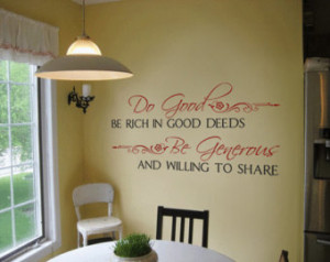 ... Wall Do Good Be Rich in Good Deeds Be Generous and Willing to Share
