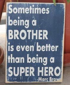 Sayings and quotes about brothers