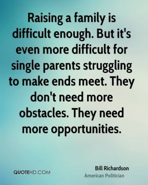 Raising a family is difficult enough. But it's even more difficult for ...