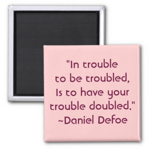 Daniel Defoe Worry Quote Magnet