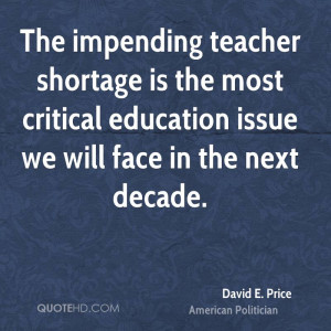 The impending teacher shortage is the most critical education issue we ...