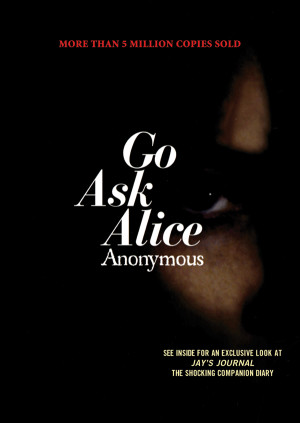 Go Ask Alice, Anonymous by Beatrice Sparks