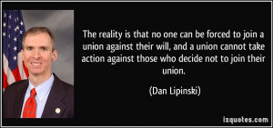 union against their will, and a union cannot take action against ...