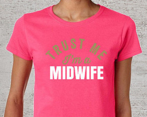 Midwife Gift, Midwife Shir t, Midwife T-Shirt, Gift For Midwife, Call ...