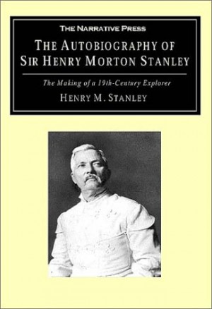 Henry Morton Stanley Quotes